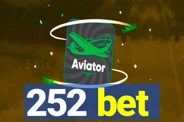 252 bet